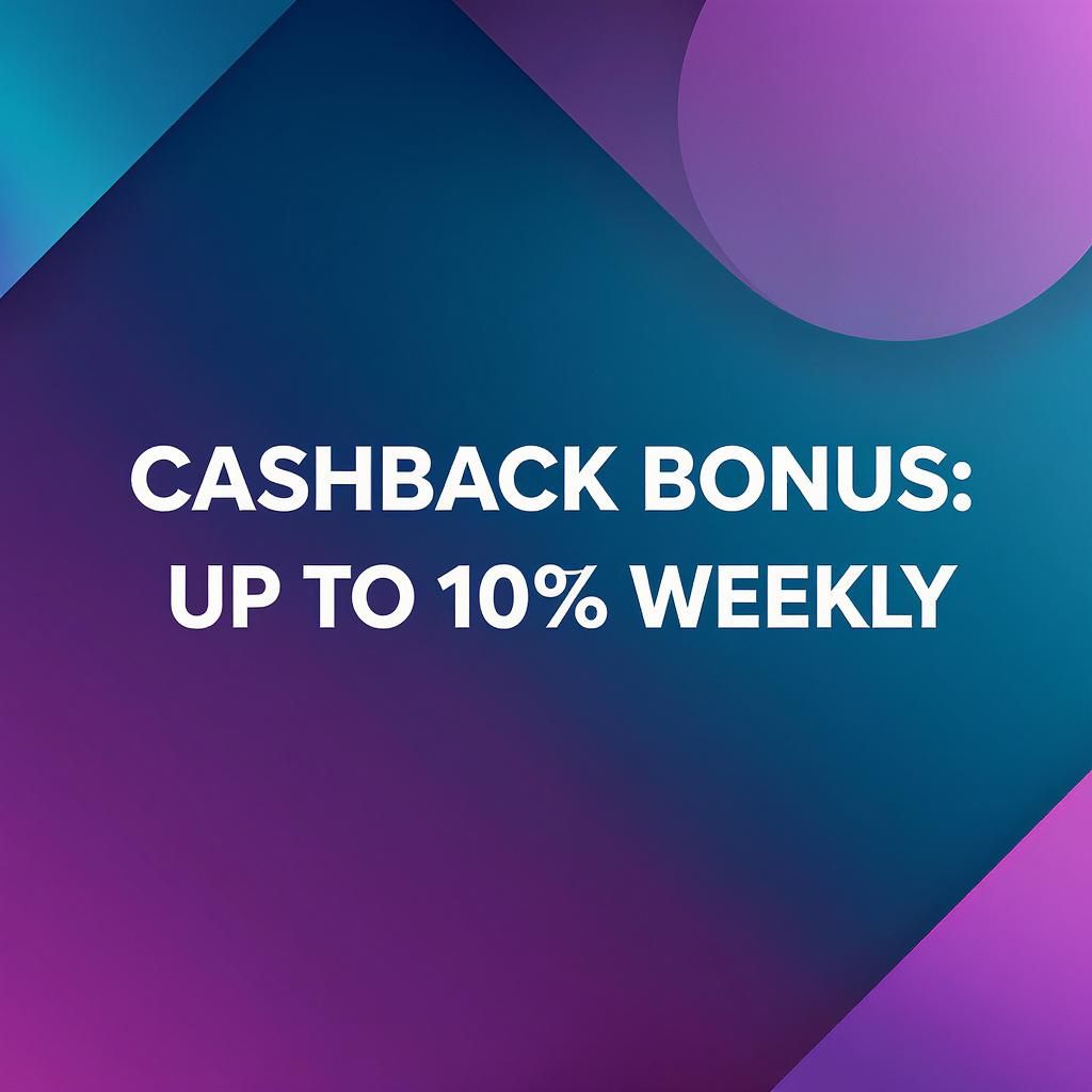 Cashback Bonus: Up to 10% Weekly